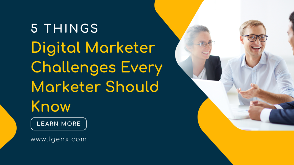 5 things a digital marketer should know